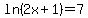 ln%282x%2B1%29=7