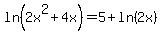 ln%282x%5E2%2B4x%29=5%2Bln%282x%29
