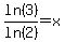 ln%283%29%2Fln%282%29=x