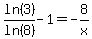 ln%283%29%2Fln%288%29-1=-8%2Fx
