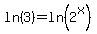ln%283%29=ln%282%5Ex%29