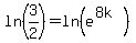 ln%283%2F2%29=ln%28e%5E%288k%29%29