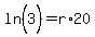ln%283%5E%22%22%29=r%2A20