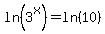 ln%283%5Ex%29=ln%2810%29