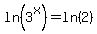 ln%283%5Ex%29+=+ln%282%29