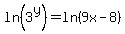 ln%283%5Ey%29+=+ln%289x-8%29