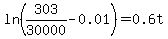 ln%28303%2F30000+-+0.01%29+=+0.6t