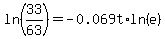 ln%2833%2F63%29+=+-0.069t%2Aln%28e%29