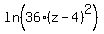 ln%2836%28z+-4%29%5E2%29