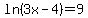 ln%283x-4%29=9