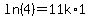 ln%284%29=11k%2A1