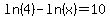 ln%284%29-ln%28x%29=10