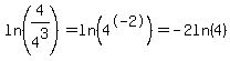 ln%284%2F4%5E3%29=ln%284%5E-2%29=-2ln%284%29