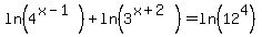 ln%284%5E%28x-1%29%29%2Bln%283%5E%28x%2B2%29%29=ln%2812%5E4%29