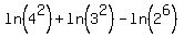 ln%284%5E2%29+%2B+ln%283%5E2%29+-ln%282%5E6%29