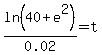 ln%2840+%2B+e%5E2%29%2F0.02+=+t