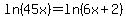 ln%2845x%29=ln%286x%2B2%29