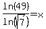 ln%2849%29%2Fln%28sqrt%287%29%29+=+x