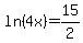 ln%284x%29+=+15%2F2