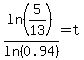 ln%285%2F13%29%2Fln%280.94%29+=+t