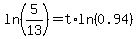 ln%285%2F13%29+=+t%2Aln%280.94%29