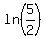 ln%285%2F2%29