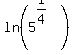 ln%285%5E%281%2F4%29%29