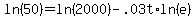 ln%2850%29+=+ln%282000%29+-+.03t%2Aln%28e%29