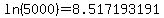 ln%285000%29+=+8.517193191