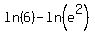 ln%286%29+-+ln%28e%5E2%29