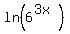 ln%286%5E%283x%29%29