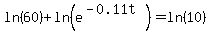 ln%2860%29%2Bln%28e%5E%28-0.11t%29%29=ln%2810%29