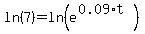 ln%287%29=ln%28e%5E%280.09%2At%29%29
