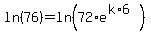 ln%2876%29=ln%2872%2Ae%5E%28k%2A6%29%29