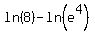 ln%288%29+-+ln%28e%5E4%29