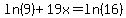 ln%289%29%2B19x=ln%2816%29
