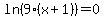 ln%289%2A%28x%2B1%29%29+=+0