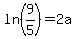 ln%289%2F5%29=2a