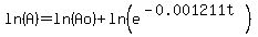ln%28A%29=ln%28Ao%29%2Bln%28e%5E%28-0.001211t%29%29