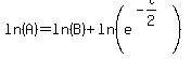 ln%28A%29=ln%28B%29%2Bln%28e%5E%28-t%2F2%29%29