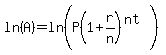 ln%28A%29=ln%28P%281%2Br%2Fn%29%5E%28nt%29%29