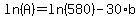 ln%28A%29+=+ln%28580%29+-+30%2Ab