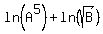 ln%28A%5E5%29%2Bln%28sqrt%28B%29%29