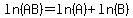 ln%28AB%29=ln%28A%29%2Bln%28B%29
