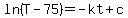 ln%28T-75%29+=+-kt+%2B+c