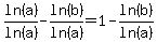 ln%28a%29%2Fln%28a%29-ln%28b%29%2Fln%28a%29+=+1-ln%28b%29%2Fln%28a%29