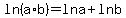ln%28a%2Ab%29=lna%2Blnb