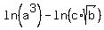 ln%28a%5E3%29+-+ln%28c%2Asqrt%28b%29%29