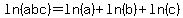 ln%28abc%29=ln%28a%29%2Bln%28b%29%2Bln%28c%29