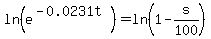 ln%28e%5E%28-0.0231t%29%29=ln%281-s%2F100%29